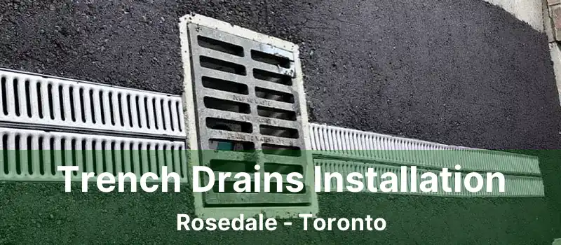  Trench Drains Installation Rosedale - Toronto